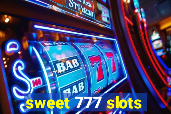 sweet 777 slots